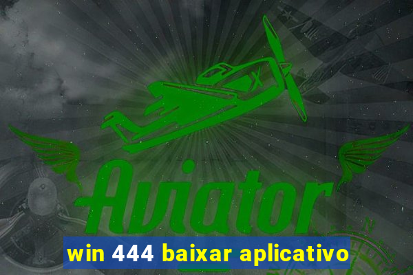 win 444 baixar aplicativo